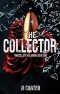 Read The Collector: A Dark Bratva Romance (The Cells of Kalashov Book 1), written by Vi Carter