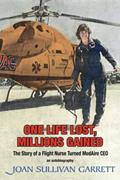 Read One Life Lost, Millions Gained: The Story of a Flight Nurse Turned MedAire CEO, written by Joan Sullivan Garrett