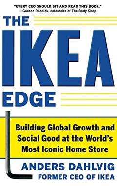 The IKEA Edge: Building Global Growth and Social Good at the World's Most Iconic Home Store, written by DAHLVIG