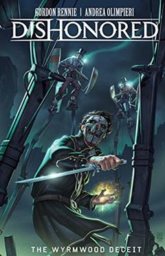 Dishonored Vol. 1, written by Gordon Rennie