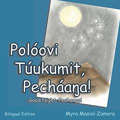Good Night, Pechanga! (English-Luiseno Version) (English and Luiseno Edition), written by Myra Ruth Masiel-Zamora