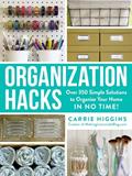 Read Organization Hacks: Over 350 Simple Solutions to Organize Your Home in No Time! (Life Hacks Series), written by Carrie Higgins Read Organization Hacks: Over 350 Simple Solutions to Organize Your Home in No Time! (Life Hacks Series), written by Carrie Higgins
