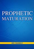Read Prophetic Maturation, written by John O'Shaughnessy