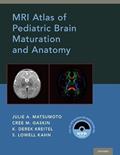 Read MRI Atlas of Pediatric Brain Maturation and Anatomy, written by Julie A. Matsumoto; Cree M. Gaskin; Derek Kreitel; S. Lowell Kahn