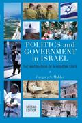 Read Politics and Government in Israel: The Maturation of a Modern State, written by Gregory S. Mahler