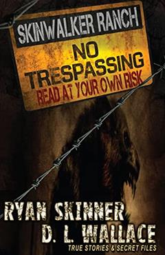 Skinwalker Ranch: No Trespassing, written by Ryan Skinner