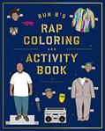 Read Bun B's Rap Coloring and Activity Book, written by Shea Serrano