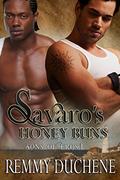 Read Savaro's Honey Buns (Sons of Eros Book 1), written by Remmy Duchene Read Savaro's Honey Buns (Sons of Eros Book 1), written by Remmy Duchene