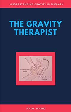 The Gravity Therapist, written by Paul Hand