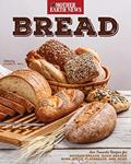 Read Bread by Mother Earth News: Our Favorite Recipes for Artisan Breads, Quick Breads, Buns, Rolls, Flatbreads, and More, written by Mother Earth News