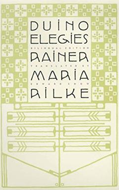 Duino Elegies: A Bilingual Edition, written by Rainer Maria Rilke