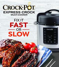 Crockpot Express Crock Multi-Cooker: Fix It Fast or Slow, written by Publications International Ltd.