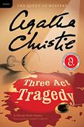 Read Three Act Tragedy: A Hercule Poirot Mystery: The Official Authorized Edition (Hercule Poirot Mysteries, 10), written by Agatha Christie