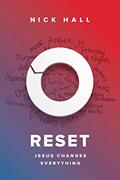 Read Reset: Jesus Changes Everything, written by Nick Hall