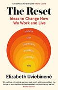 Read The Reset: Ideas to Change How We Work and Live, written by Elizabeth Uviebinene