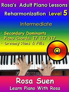 Piano Reharmonization Level 5 - Secondary Dominants - Piano Chords: 17 II7 VI7: Level: Intermediate Song: Away In A Manger (Piano Tutorials Book 1), written by Rosa Suen
