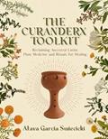 Read The Curanderx Toolkit: Reclaiming Ancestral Latinx Plant Medicine and Rituals for Healing, written by Atava Garcia Swiecicki