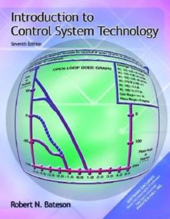 Introduction to Control System Technology (7th Edition), written by Robert N. Bateson
