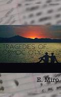 Read Tragedies of Ormoc City, written by E. Miro