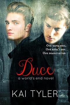 Duce: A Novel (World's End Book 1), written by Kai Tyler