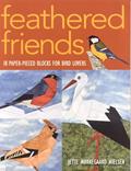 Read Feathered Friends: 18 Paper-Pieced Blocks for Bird Lovers, written by Jette Norregaard Nielsen