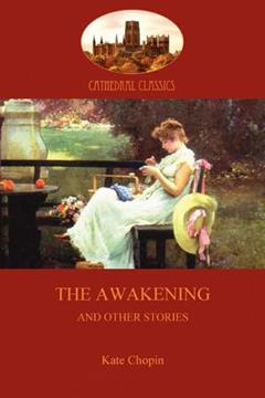 The Awakening (Aziloth Books), written by Kate Chopin
