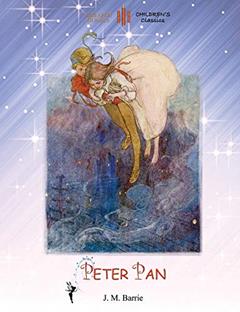 Peter Pan: with Alice B. Woodward's original COLOUR ILLUSTRATIONS (Aziloth Books), written by Sir James Matthew Barrie Sir