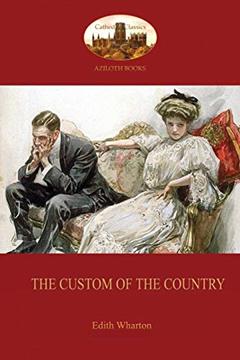 The Custom of the Country (Aziloth Books), written by Edith Wharton