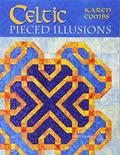 Read Celtic Pieced Illusions, written by Karen Combs