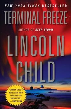Terminal Freeze (Jeremy Logan Series Book 2), written by Lincoln Child