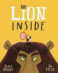 Read The Lion Inside, written by Rachel Bright
