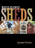 Read Building Sheds, written by Joseph Truini