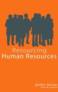Read Resourcing Human Recources, written by Gordon Duncan