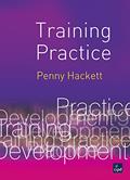 Read Training Practice (UK Higher Education Business Human Resourcing), written by Penelope Hackett