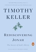 Read Rediscovering Jonah: The Secret of God's Mercy, written by Timothy Keller Read Rediscovering Jonah: The Secret of God's Mercy, written by Timothy Keller