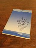 Read Too Deep for Words: Rediscovering Lectio Divina, written by Thelma Hall RC
