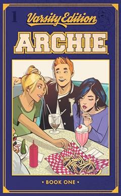 Archie: Varsity Edition Vol. 1, written by Mark Waid