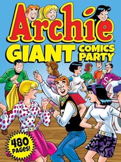 Archie Giant Comics Party (Archie Giant Comics Digests), written by Archie Superstars