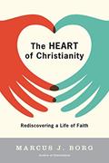Read The Heart of Christianity: Rediscovering a Life of Faith, written by Marcus J. Borg