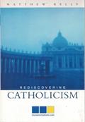 Read Rediscovering Catholicism: Journeying Toward Our Spiritual North Star, written by Matthew Kelly