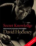 Read Secret Knowledge (New and Expanded Edition): Rediscovering the Lost Techniques of the Old Masters, written by David Hockney