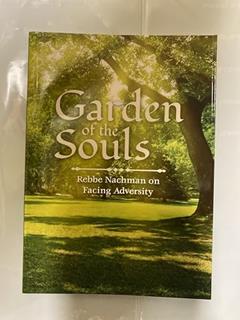 Garden of the Souls, Rebbe Nachman of Breslov On Suffering, written by Avraham Greenbaum