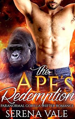 The Ape's Redemption, written by Serena Vale