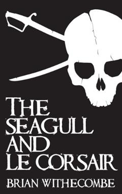THE SEAGULL AND LECORSAIR (Courtenay), written by Brian Withecombe