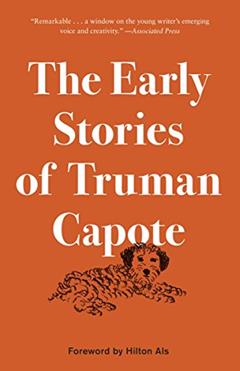 The Early Stories of Truman Capote, written by Truman Capote