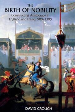 The Birth of Nobility, written by David Crouch