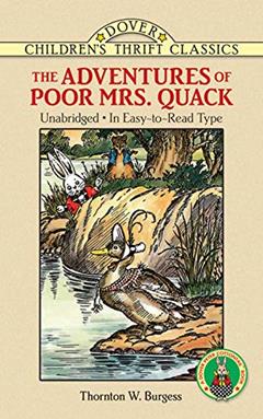 The Adventures of Poor Mrs. Quack (Dover Children's Thrift Classics), written by Thornton W. Burgess