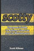 Read Everyone's Guide to Buying a Used Car and Car Maintenance, written by Scotty Kilmer