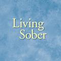Read Living Sober: Practical methods alcoholics have used for living without drinking, written by Inc. Alcoholics Anonymous World Services
