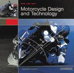 How and Why Motorcycle Design and Technology, written by Gaetano Cocco